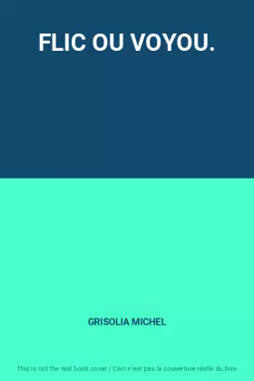Couverture du produit · FLIC OU VOYOU.
