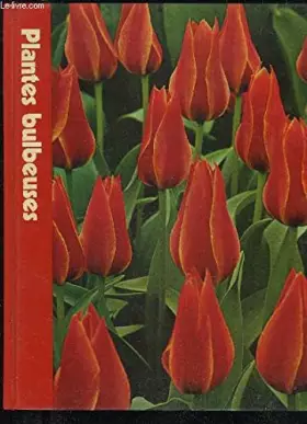 Couverture du produit · PLANTES BULBEUSES - ENCYCLOPEDIE TIME LIFE DU JARDINAGE