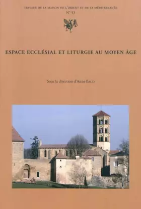 Couverture du produit · Espace ecclésial et liturgie au Moyen Age