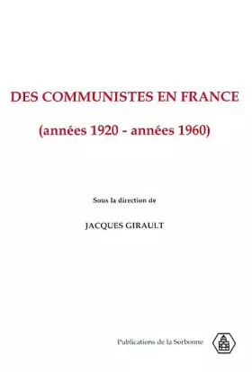 Couverture du produit · Des communistes en France: (années 1920-années 1960)