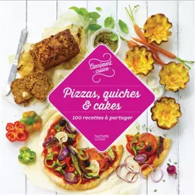 Couverture du produit · Pizzas, quiches & cakes 100 recettes à partager