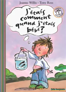 Couverture du produit · J'étais comment quand j'étais bébé ?