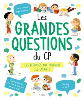 Couverture du produit · Les grandes questions du CP : Les réponses aux pourquoi des enfants
