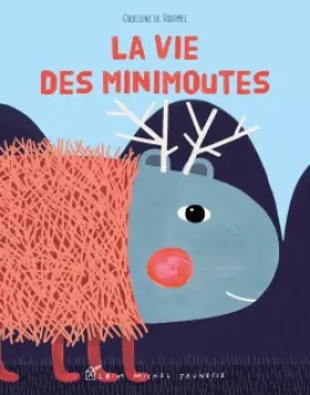 Couverture du produit · La Vie des Minimoutes