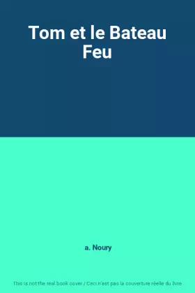 Couverture du produit · Tom et le Bateau Feu