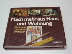 Couverture du produit · Mach mehr aus Haus und Wohnen. Einrichten - Gestalten - Umbauen