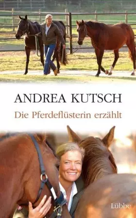 Couverture du produit · Die Pferdeflüsterin erzählt (Lübbe Sachbuch)