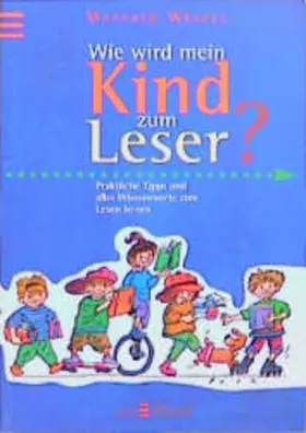 Couverture du produit · Wie wird mein Kind zum Leser?