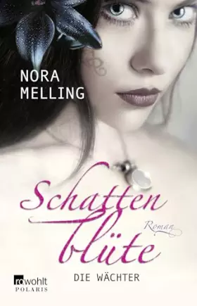 Couverture du produit · Schattenblüte: Die Wächter: Roman (Die Schattenblüte-Trilogie, Band 2)