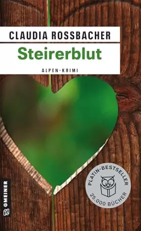 Couverture du produit · Steirerblut: Ein Alpen-Krimi (LKA-Ermittler Sandra Mohr und Sascha Bergmann)