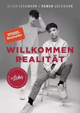 Couverture du produit · Willkommen Realität: Die Lochis erzählen ihre Geschichte