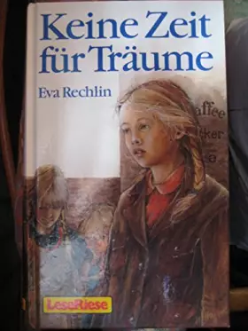 Couverture du produit · Keine Zeit für Träume ( LeseRiese). Eine Jugend in Deutschland vor dem Zweiten Weltkrieg