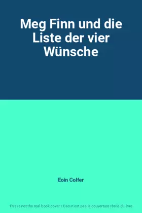 Couverture du produit · Meg Finn und die Liste der vier Wünsche
