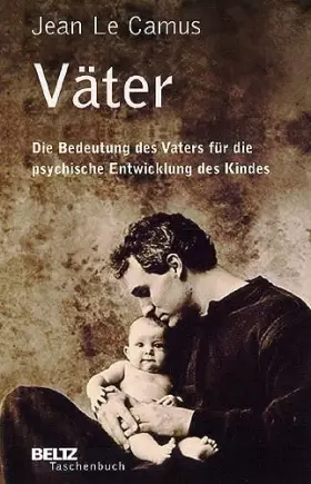 Couverture du produit · Väter: Die Bedeutung des Vaters für die psychische Entwicklung des Kindes (Beltz Taschenbuch / Psychologie)