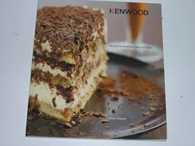 Couverture du produit · Rezepte für Kenwood Chef & Major. Making great food simple