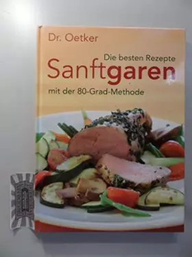 Couverture du produit · Dr. Oetker Sanft garen mit der 80-Grad-Methode: Die besten Rezepte
