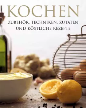 Couverture du produit · Richtig kochen - Techniken, Zubehör, Rezepte