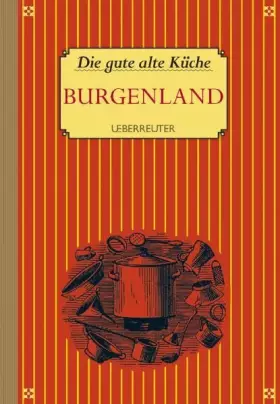 Couverture du produit · Die gute alte Küche - Burgenland