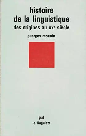 Couverture du produit · Histoire de la linguistique : Des origines au xxe siècle