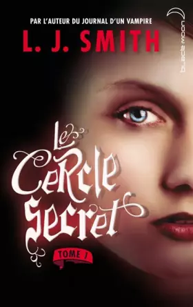 Couverture du produit · Le cercle secret - Tome 1 - L'initiation