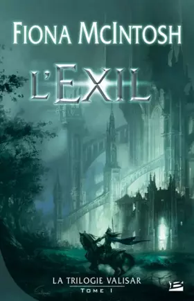 Couverture du produit · La trilogie Valisar, tome 1 : L'Exil