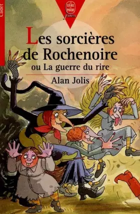 Couverture du produit · Les sorcières de Rochenoire, ou, La guerre du rire