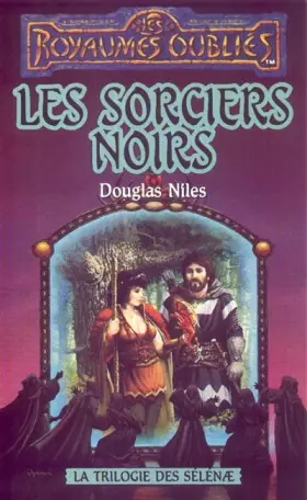 Couverture du produit · Trilogie des Sélénae, tome 2 : Les Sorciers noirs