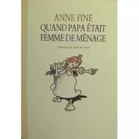 Couverture du produit · Quand papa était femme de ménage.