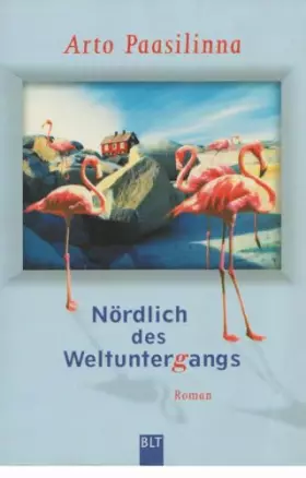 Couverture du produit · Nördlich des Weltuntergangs: Roman