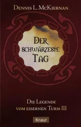 Couverture du produit · Der schwärzeste Tag. Die Legende vom Eisernen Turm 03.