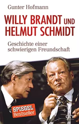 Couverture du produit · Willy Brandt und Helmut Schmidt: Geschichte einer schwierigen Freundschaft