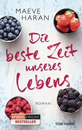Couverture du produit · Die beste Zeit unseres Lebens: Roman