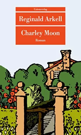 Couverture du produit · Charley Moon: Roman (Unionsverlag Taschenbücher)
