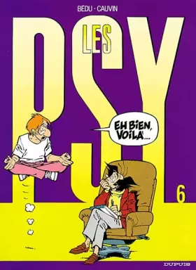 Couverture du produit · Les Psy, Tome 6 : Eh bien, voilà...