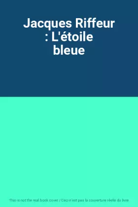 Couverture du produit · Jacques Riffeur : L'étoile bleue
