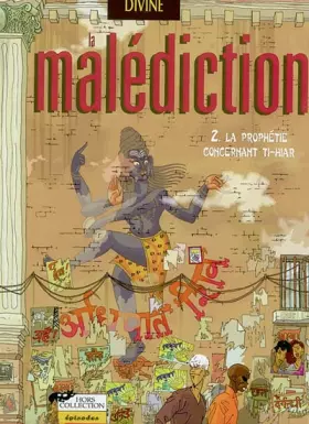Couverture du produit · La Malédiction, tome 2 : La Prophétie concernant Ti-Hiar