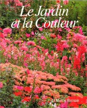 Couverture du produit · LE JARDIN ET LA COULEUR