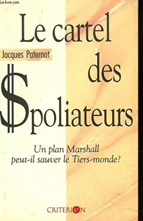 Couverture du produit · Cartel des spoliateurs