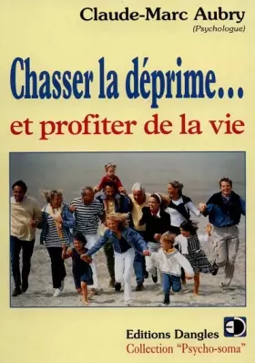 Couverture du produit · Chasser la déprime... et profiter de la vie