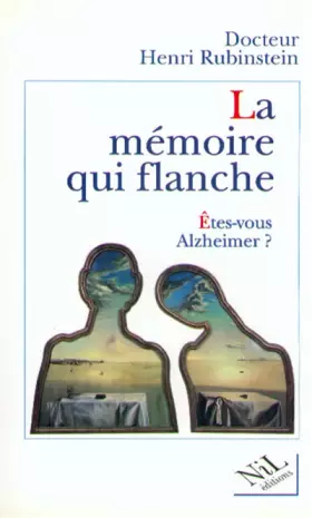 Couverture du produit · LA MEMOIRE QUI FLANCHE. Etes-vous Alzheimer ?