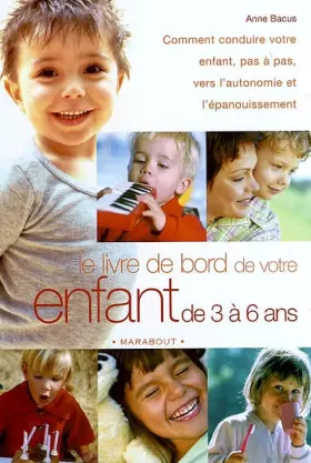 Couverture du produit · Le Livre de bord de votre enfant de 3 à 6 ans