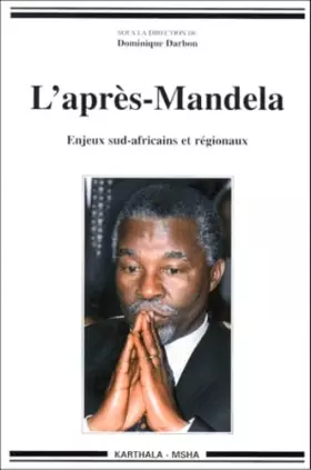 Couverture du produit · L'Après-Mandela : Enjeux sud-africains et régionaux