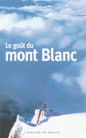 Couverture du produit · Le goût du mont Blanc
