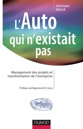 Couverture du produit · L'Auto qui n'existait pas : Management des projets et transformation de l'entreprise