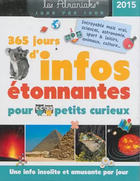 Couverture du produit · Almaniak 365 jours d'infos étonnantes pour petits curieux 2015
