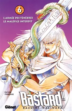 Couverture du produit · Bastard ! ! - L'Armée des ténèbres, tome 6 : Le Malèfice interdit