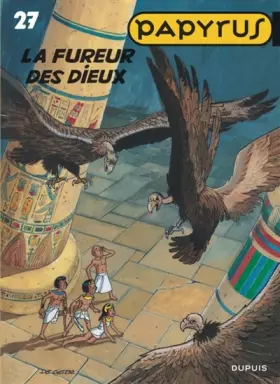Couverture du produit · Papyrus - tome 27 - La Fureur des dieux