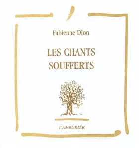 Couverture du produit · Les chants soufferts