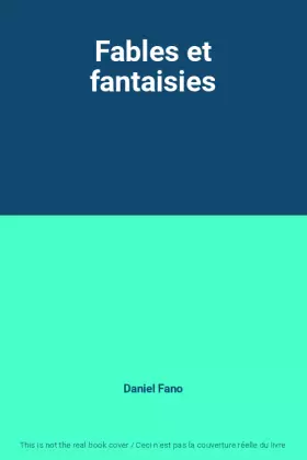 Couverture du produit · Fables et fantaisies