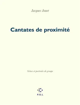 Couverture du produit · Cantates de proximité: Scènes et portraits de groupe